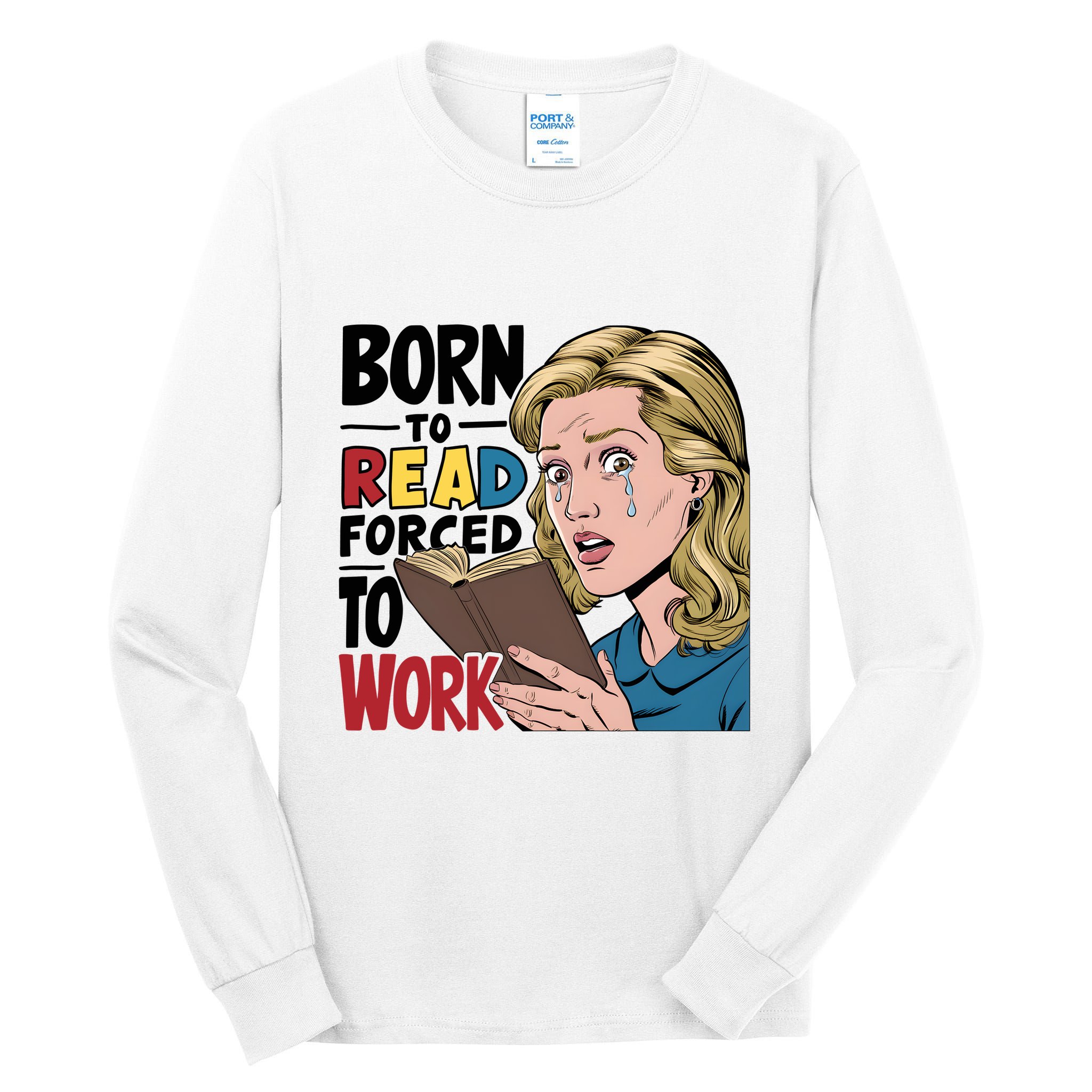 Born To Read Funny Booktok Favorite Reader Book Lover Gift | Spicy Books Tall Long Sleeve T-Shirt