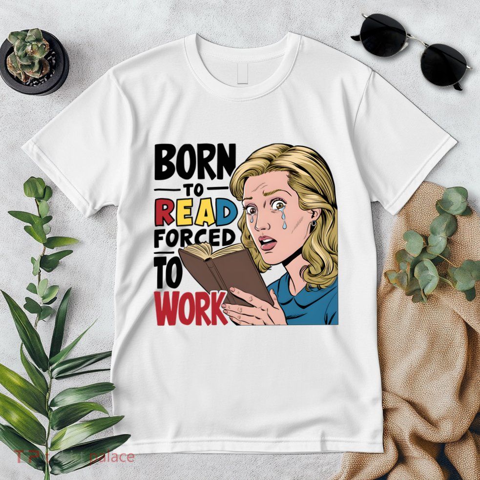 Born To Read Funny Booktok Favorite Reader Book Lover Gift | Spicy Books Premium T-Shirt