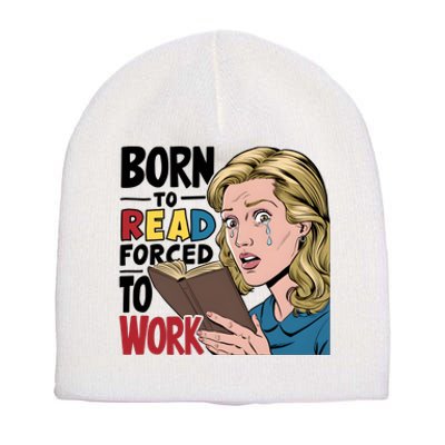 Born To Read Funny Booktok Favorite Reader Book Lover Gift | Spicy Books Short Acrylic Beanie