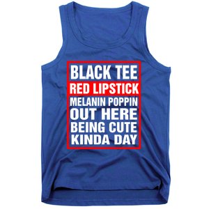 Black Tee Red Lipstick Melanin Poppin Out Here Being Cute Great Gift Tank Top