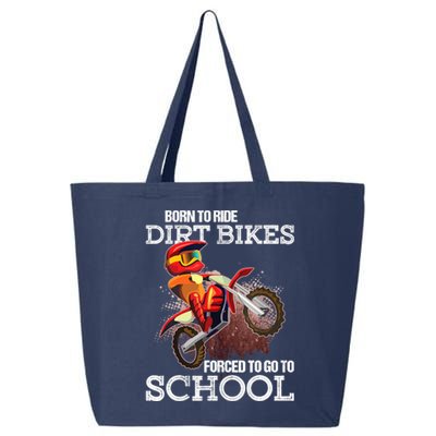 Born To Ride Dirt Bikes Forced To Go To School Gift 25L Jumbo Tote