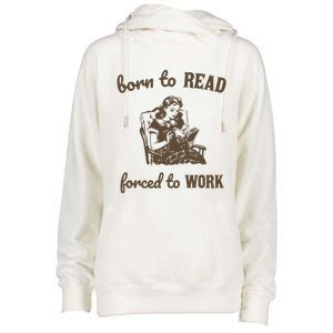 Born To Read Forced To Work Retro Graphic Womens Funnel Neck Pullover Hood