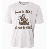 Born To Read Forced To Work Retro Graphic Cooling Performance Crew T-Shirt