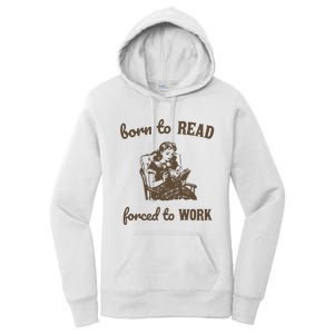 Born To Read Forced To Work Retro Graphic Women's Pullover Hoodie