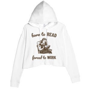 Born To Read Forced To Work Retro Graphic Crop Fleece Hoodie