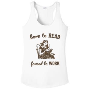 Born To Read Forced To Work Retro Graphic Ladies PosiCharge Competitor Racerback Tank