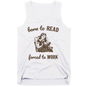 Born To Read Forced To Work Retro Graphic Tank Top