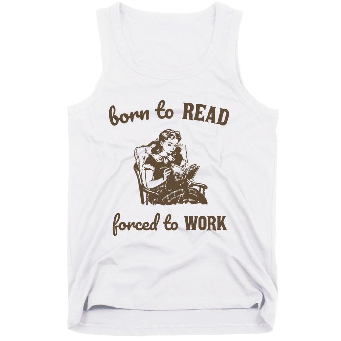 Born To Read Forced To Work Retro Graphic Tank Top