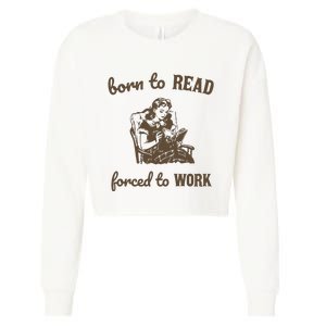 Born To Read Forced To Work Retro Graphic Cropped Pullover Crew