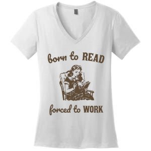 Born To Read Forced To Work Retro Graphic Women's V-Neck T-Shirt