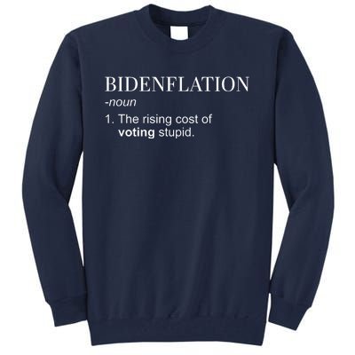 Bidenflation The Rising Cost Of Voting Stupid Biden Flation Tall Sweatshirt