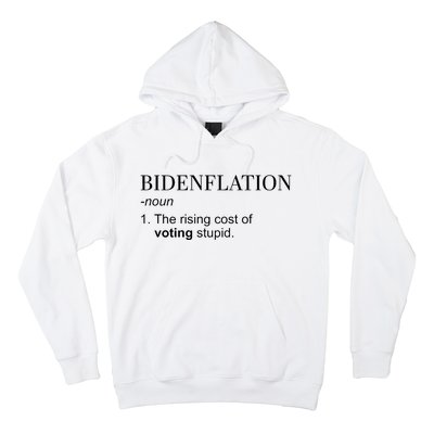 Bidenflation The Rising Cost Of Voting Stupid Biden Flation Hoodie