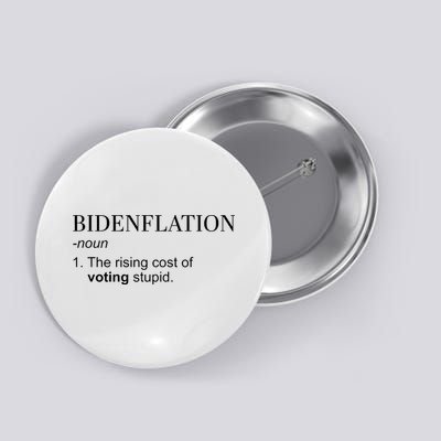 Bidenflation The Rising Cost Of Voting Stupid Biden Flation Button
