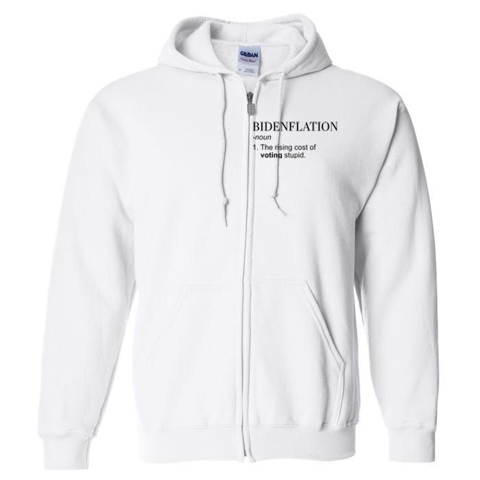 Bidenflation The Rising Cost Of Voting Stupid Biden Flation Full Zip Hoodie