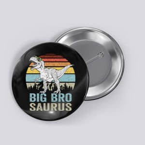 Bigbrosaurus T Rex Dino Big Bro Saurus Brother Dinosaur Button