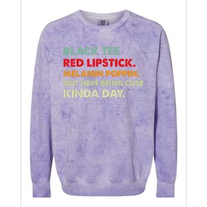 Black Tee Red Lipstick Melanin Poppin Out Here Being Cute Colorblast Crewneck Sweatshirt