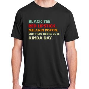 Black Tee Red Lipstick Melanin Poppin Out Here Being Cute Adult ChromaSoft Performance T-Shirt