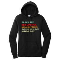 Black Tee Red Lipstick Melanin Poppin Out Here Being Cute Women's Pullover Hoodie