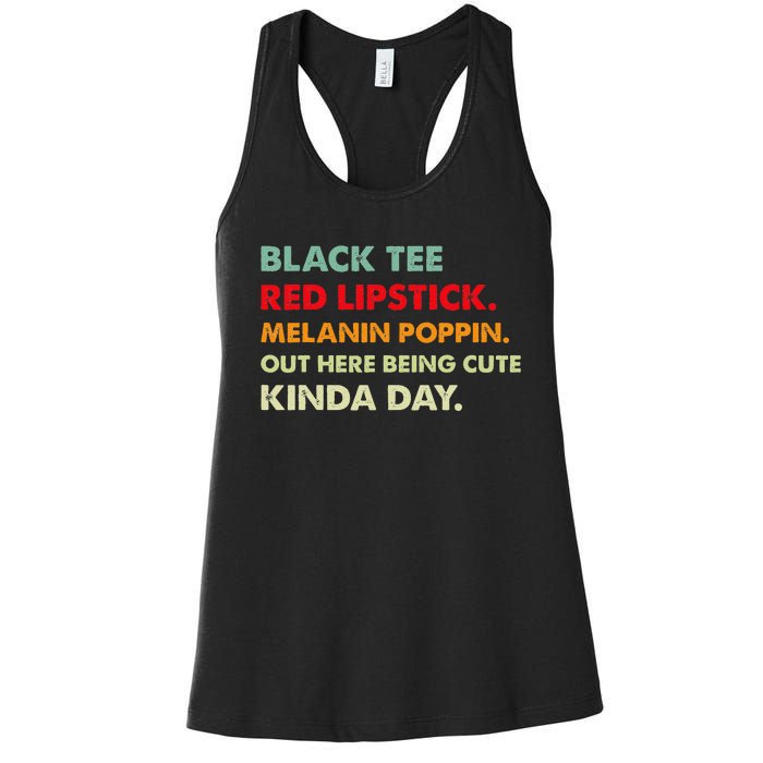 Black Tee Red Lipstick Melanin Poppin Out Here Being Cute Women's Racerback Tank