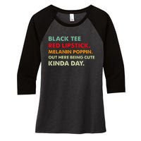 Black Tee Red Lipstick Melanin Poppin Out Here Being Cute Women's Tri-Blend 3/4-Sleeve Raglan Shirt