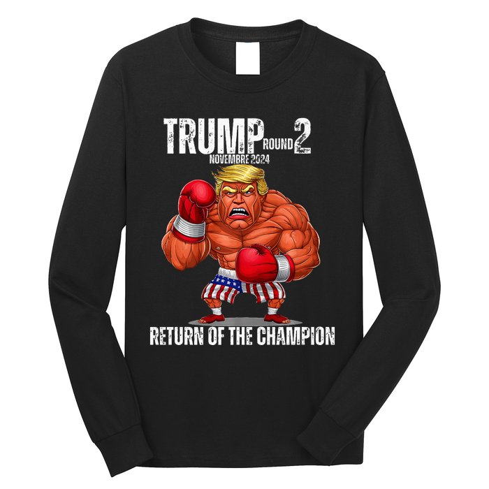 Boxe Trump Round 2 Return Of Trump Proud Trump Supporter Long Sleeve Shirt