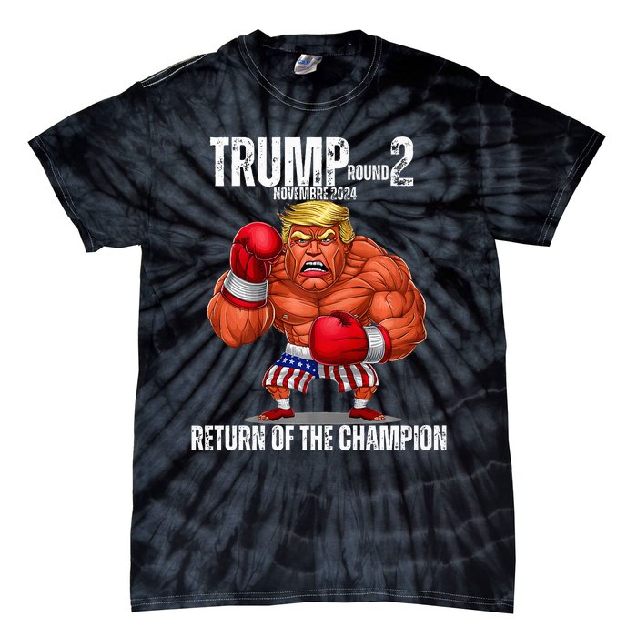 Boxe Trump Round 2 Return Of Trump Proud Trump Supporter Tie-Dye T-Shirt