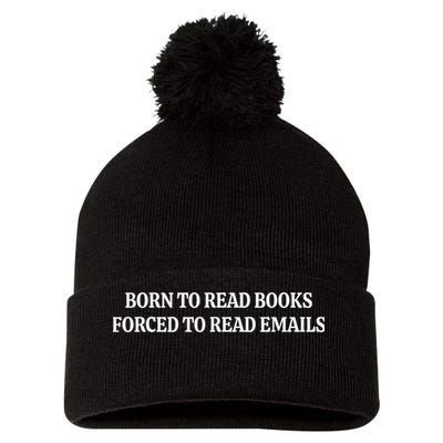 Born To Read Books Forced To Read Emails Pom Pom 12in Knit Beanie