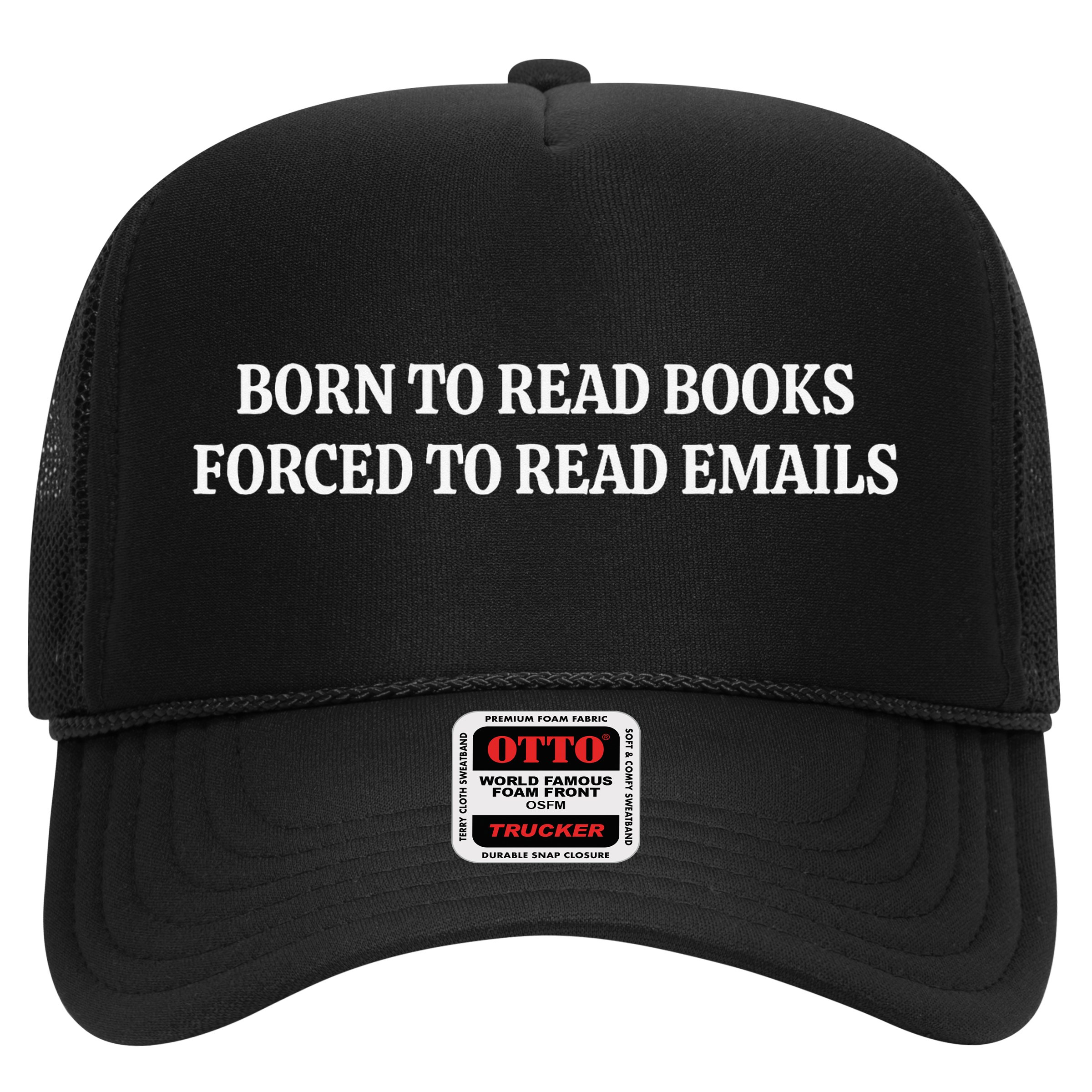 Born To Read Books Forced To Read Emails Hat