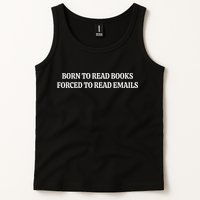 Born To Read Books Forced To Read Emails Tank Top