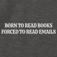 Born To Read Books Forced To Read Emails Vector Backpack