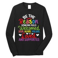 Be The Reason Someone Feels Loved Social Workers Long Sleeve Shirt