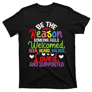 Be The Reason Someone Feels Loved Social Workers T-Shirt