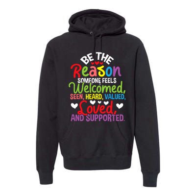 Be The Reason Someone Feels Loved Social Workers Premium Hoodie