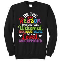 Be The Reason Someone Feels Loved Social Workers Tall Sweatshirt