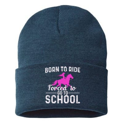 Born To Ride Forced To Go To School Funny Gift Sustainable Knit Beanie