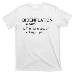 Bidenflation The Rising Cost Of Voting Stupid T-Shirt