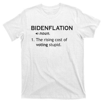 Bidenflation The Rising Cost Of Voting Stupid T-Shirt