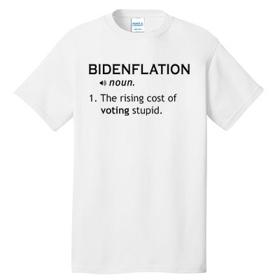 Bidenflation The Rising Cost Of Voting Stupid Tall T-Shirt