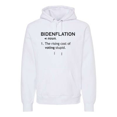 Bidenflation The Rising Cost Of Voting Stupid Premium Hoodie