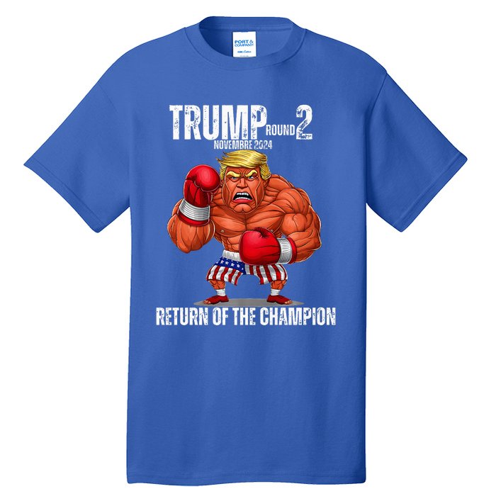 Boxe Trump Round 2 Return Of Trump Proud Trump Supporter Tall T-Shirt