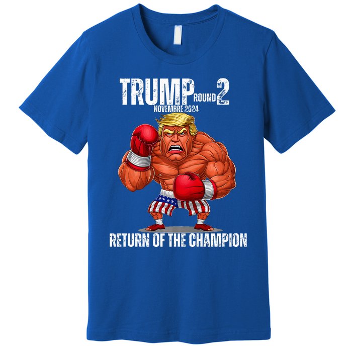 Boxe Trump Round 2 Return Of Trump Proud Trump Supporter Premium T-Shirt