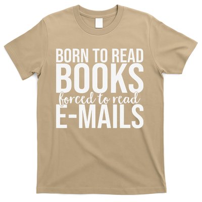 Born To Read Books Forced To Read Emails Retro Book Lover T-Shirt