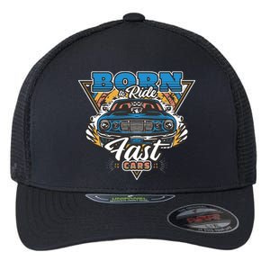 Born To Ride Fast Cars Flexfit Unipanel Trucker Cap