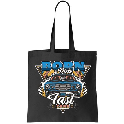 Born To Ride Fast Cars Bag