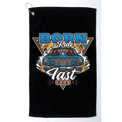 Born To Ride Fast Cars Platinum Collection Golf Towel