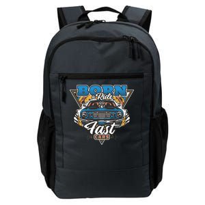 Born To Ride Fast Cars Daily Commute Backpack