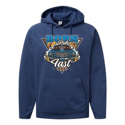 Born To Ride Fast Cars Performance Fleece Hoodie