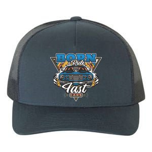 Born To Ride Fast Cars Yupoong Adult 5-Panel Trucker Hat