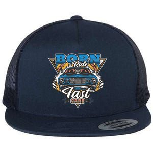 Born To Ride Fast Cars Flat Bill Trucker Hat