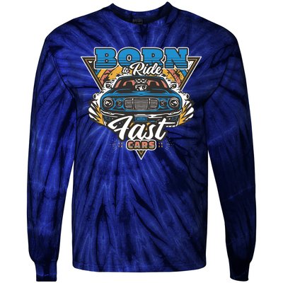 Born To Ride Fast Cars Tie-Dye Long Sleeve Shirt